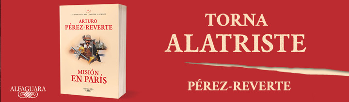 PREZ-REVERTE | ALATRISTE 2025